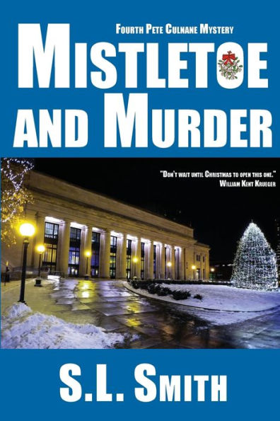 Mistletoe and Murder: The Fourth Pete Culnane Mystery