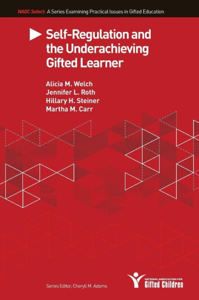 Self-Regulation and the Underachieving Gifted Learner