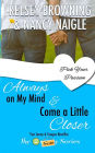 Always On My Mind & Come A Little Closer: Two Jenny and Teague Novellas