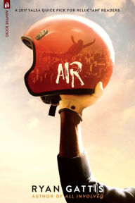 Title: AIR, Author: Ryan Gattis