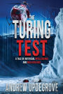 The Turing Test: a Tale of Artificial Intelligence and Malevolence