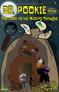 Title: Dr. Pookie and the Case of His Missing Thought, Author: Izzy Church