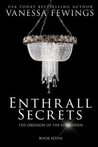 Title: Enthrall Secrets: Book 7, Author: Debbie Kuhn