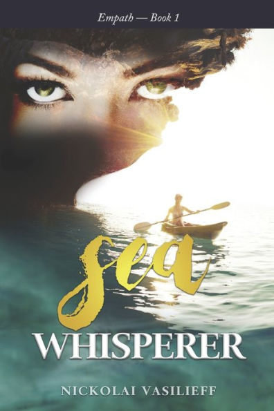 Sea Whisperer: One powerful girl faces loss of family, relocation, and isolation to find her courage and protect the animals she loves.