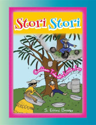 Title: Stori, Stori: Caribbean Tales With a Little Jazz, Author: S. Ettosi Brooks