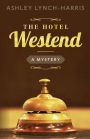 The Hotel Westend: A Mystery