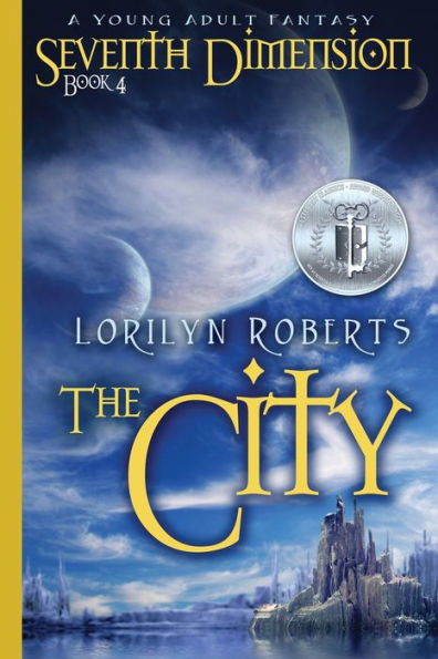 Seventh Dimension - The City: A Young Adult Fantasy