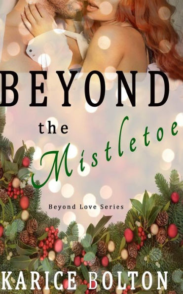 Beyond the Mistletoe (Beyond Love Series #7)