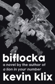 Title: Biflocka: A Novel, Author: Kevin Klix