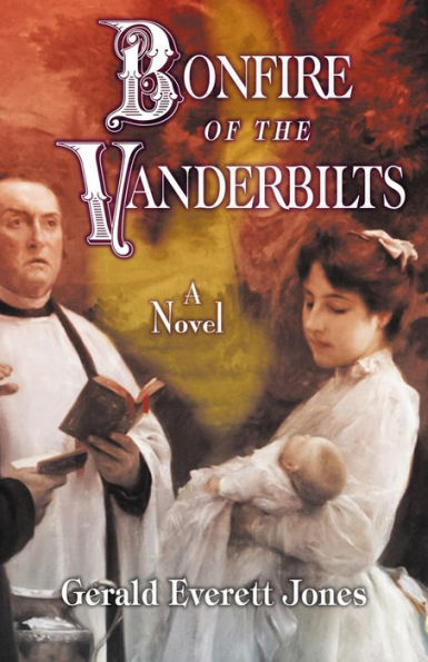 Bonfire of the Vanderbilts: A Novel