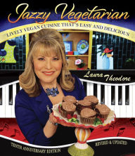 Title: Jazzy Vegetarian: Lively Vegan Cuisine That's Easy and Delicious, Author: Laura Theodore
