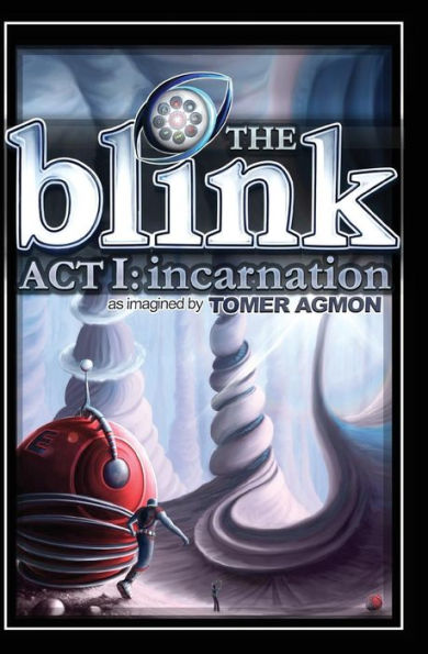 The Blink: Incarnation: Dreams and Illusions: Act I