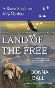 Title: Land of the Free, Author: Donna Ball