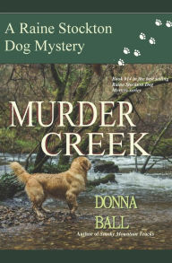 Title: Murder Creek, Author: Donna Ball