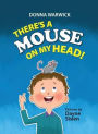 There's a Mouse on My Head!