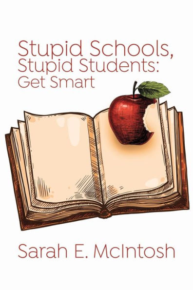 Stupid Schools, Stupid Students: Get Smart