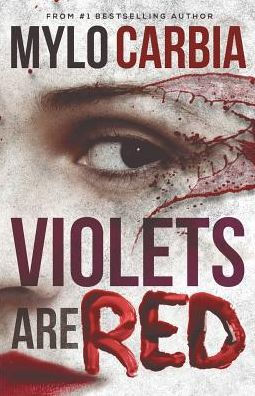 Violets Are Red: A Dark Thriller