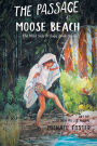 The Passage At Moose Beach: The Wild Side Trilogy Book One
