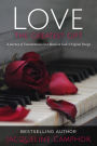Love The Greatest Gift: A Journey of Unconditional Love Based on God's Original Design