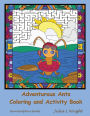 Adventurous Ants Coloring and Activity Book: Coloring Pages, Mazes, Word Searches, and More!
