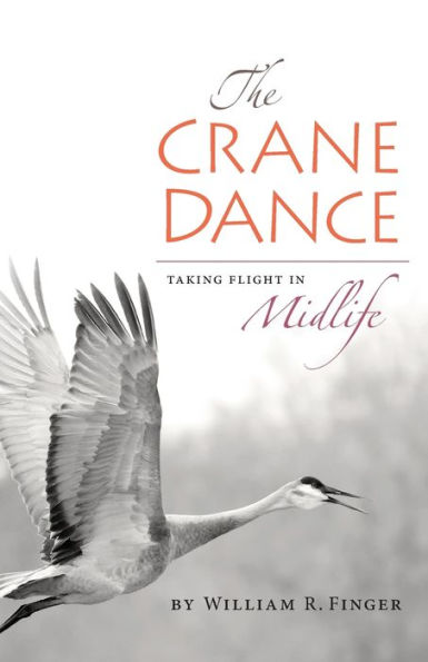 The Crane Dance: Taking Flight Midlife