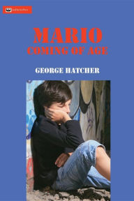 Title: Mario 2: Coming of Age, Author: George J Hatcher