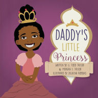 Title: Daddy's Little Princess, Author: Morgan E Taylor