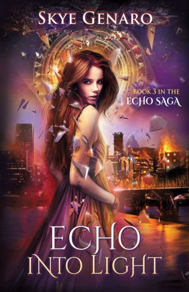 Echo Into Light: Book 3 in The Echo Saga