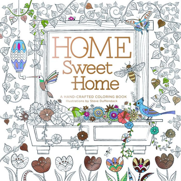 Home Sweet Home: A Hand-Crafted Adult Coloring Book