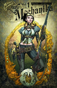 Title: Lady Mechanika Volume 1: Mystery of the Mechanical Corpse, Author: Joe Benitez