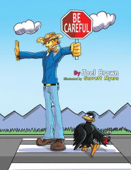 Title: Be Careful, Author: Joel Brown