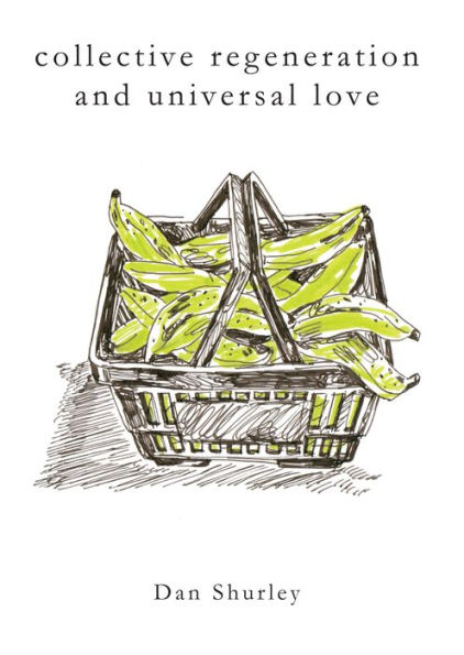 Collective Regeneration and Universal Love