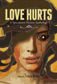 Title: Love Hurts: A Speculative Fiction Anthology, Author: Hugh Howey