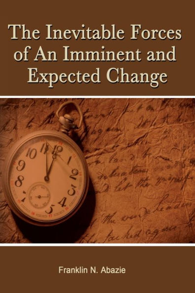 THE INEVITABLE FORCES OF AN IMMINENT AND EXPECTED CHANGE: DELIVERANCE