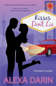 Title: Kisses Don't Lie, Author: Alexa Darin