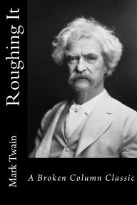 Title: Roughing It, Author: Mark Twain