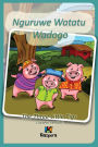 Nguruwe Watatu Wadogo - Swahili Children's Book: The Three Little Pigs (Swahili Version)