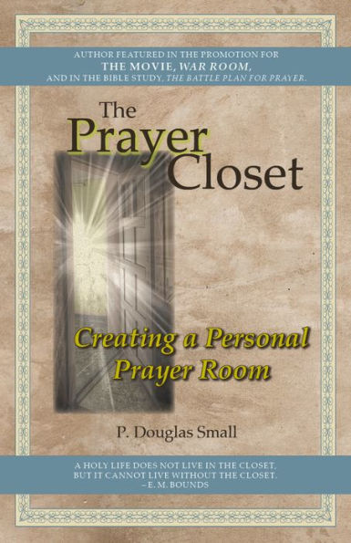 The Prayer Closet: Creating a Personal Prayer Room