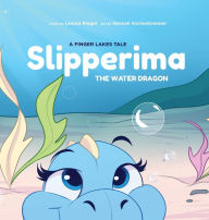 Title: Slipperima the Water Dragon, Author: Lenora Riegel