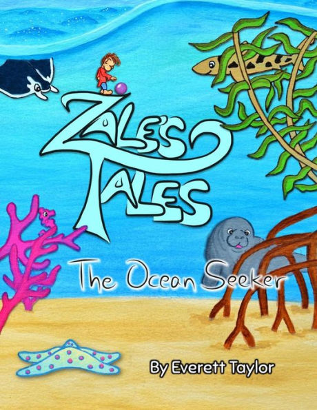 Zale's Tales: The Ocean Seeker