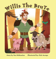 Title: Willis The Brute, Author: Van Dickranian