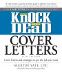 Knock Em Dead Cover Letters 11th edition: Cover Letters and Strategies to Get the Book You Want