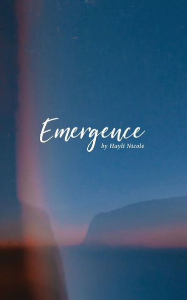 Emergence: A Collection of Poems