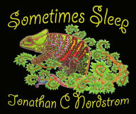 Title: Sometimes Sleep, Author: Jonathan C Nordstrom