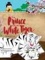 The Prince and the White Tiger