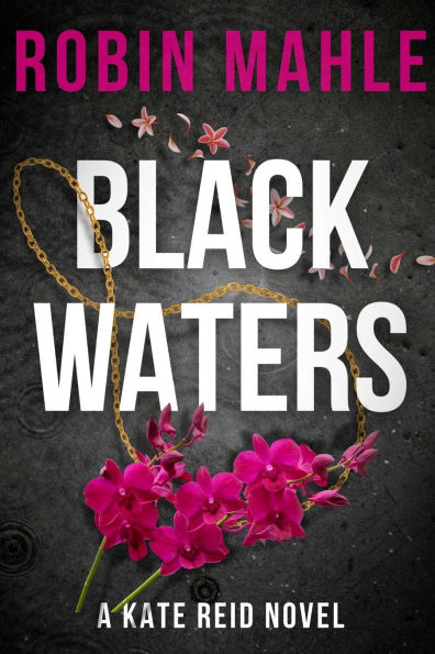 Blackwaters: A Kate Reid Novel