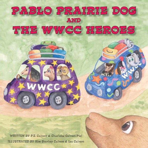 Pablo Prairie Dog and the WWCC Heroes