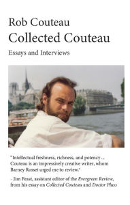 Title: Collected Couteau. Essays and Interviews (Third, Revised Edition), Author: Rob Couteau