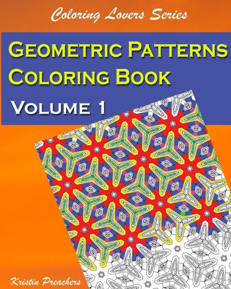 Geometric Patterns Coloring Book Volume 1