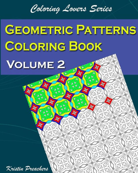 Geometric Patterns Coloring Book Volume 2